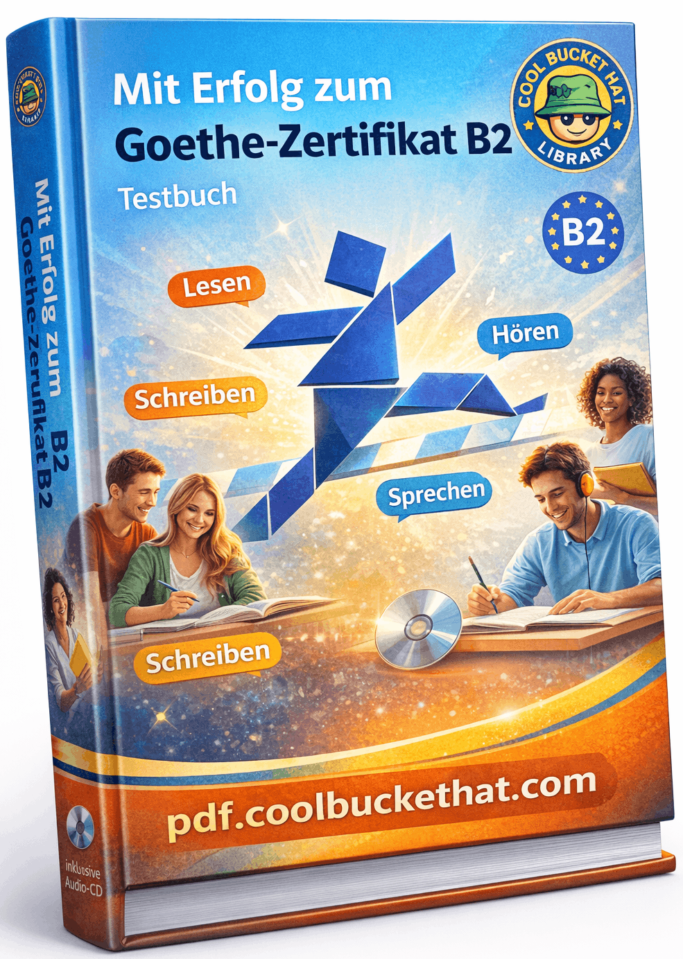 Mit Erfolg zum Goethe-Zertifikat B2 Testbuch